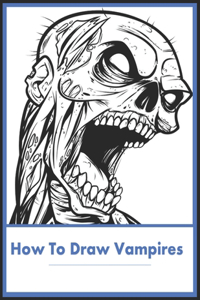 How to Draw Vampires