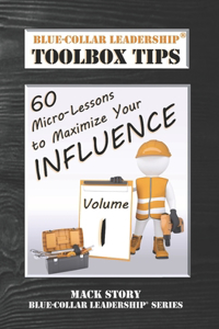 Blue-Collar Leadership Toolbox Tips