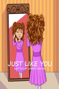 Just Like You