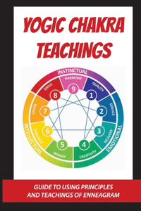 Yogic Chakra Teachings