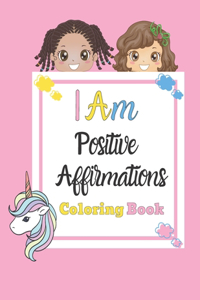 I am Positive Affirmations Coloring Book