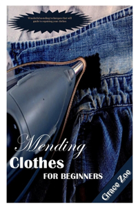 Mending Cloths for Beginners