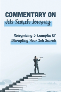 Commentary On Job Search Journey