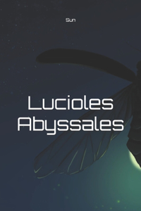 Lucioles Abyssales