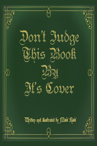 Don't Judge This Book By It's Cover