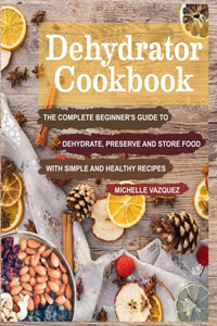 Dehydrator Cookbook