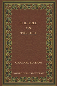 The Tree on the Hill - Original Edition