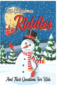 Fun Christmas Riddles and Trick Questions for Kids