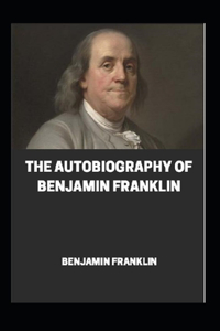 Autobiography of Benjamin Franklin illustrated