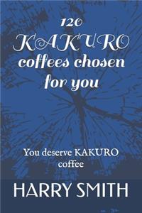 120 KAKURO coffees chosen for you