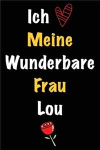 Ich Liebe Meine Wunderbare Frau Lou