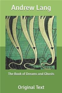 The Book of Dreams and Ghosts