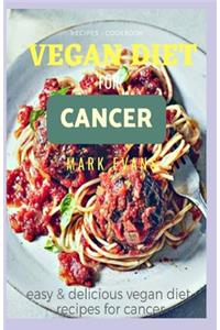 Vegan Diet for Cancer Cookbook
