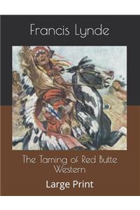 The Taming of Red Butte Western