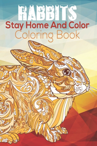 Stay Home And Color Rabbits Coloring Book