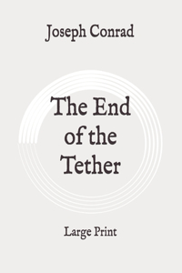 The End of the Tether