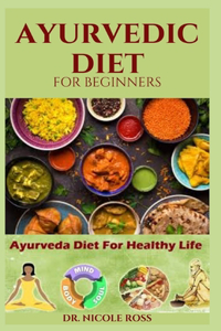 Ayurvedic Diet for Beginners