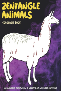 Zentangle Animals - Coloring Book - 100 Animals designs in a variety of intricate patterns