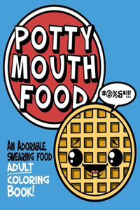 Potty Mouth Food