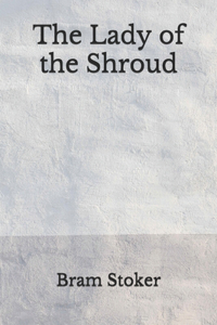 The Lady of the Shroud