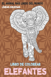 Libro de colorear - Líneas gruesas - El animal más lindo del mundo - Elefantes