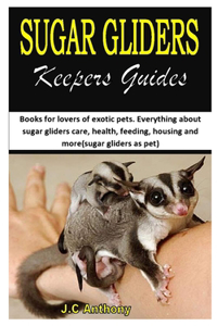 Sugar Gliders Keepers Guides