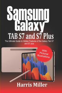 Samsung Galaxy TAB S7 and S7 Plus