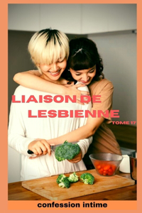 Liaison de lesbienne (vol 17)