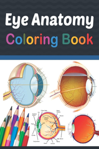 Eye Anatomy Coloring Book