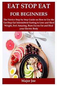 Eat Stop Eat for Beginners