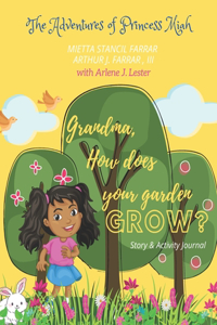 Grandma, how does your garden GROW?