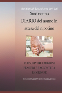 Sarò nonno DIARIO del nonno in attesa del nipotino