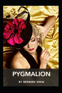 Pygmalion Annotated