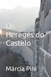 Os Hereges do Castelo