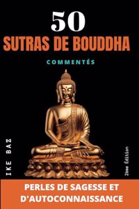 50 Sutras de Bouddha (Commentés)