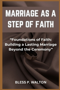 Marriage as a Step of Faith