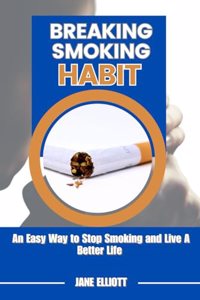 Breaking Smoking Habit
