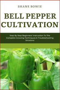 Bell Pepper Cultivation