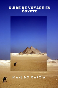 Guide de Voyage En Égypte