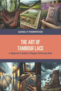 Art of Tambour Lace