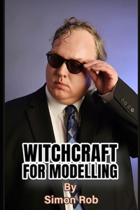 Witchcraft for Modelling