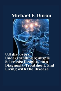 U.S discovery Understanding Multiple Sclerosis