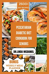 Pescaterian Diabetic Diet Cookbook for Seniors