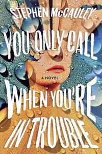 You Only Call When You're in Trouble