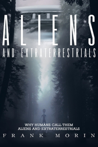 Alien's and Extraterrestrial's