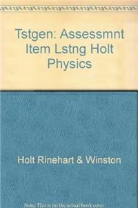 Tstgen: Assessmnt Item Lstng Holt Physics