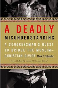 A Deadly Misunderstanding