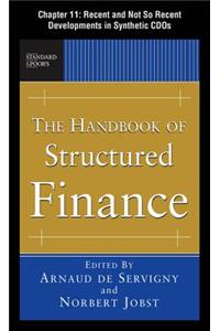 The Handbook of Structured Finance, Chapter 11 - Recent and Not So Recent Developments in Synthetic Cdos
