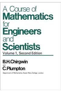 Course of Mathematics for Engineers & Scientists