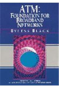 ATM Volume I: Foundation for Broadband Networks: 1 (Prentice Hall Series in Advanced Communications Technologies)